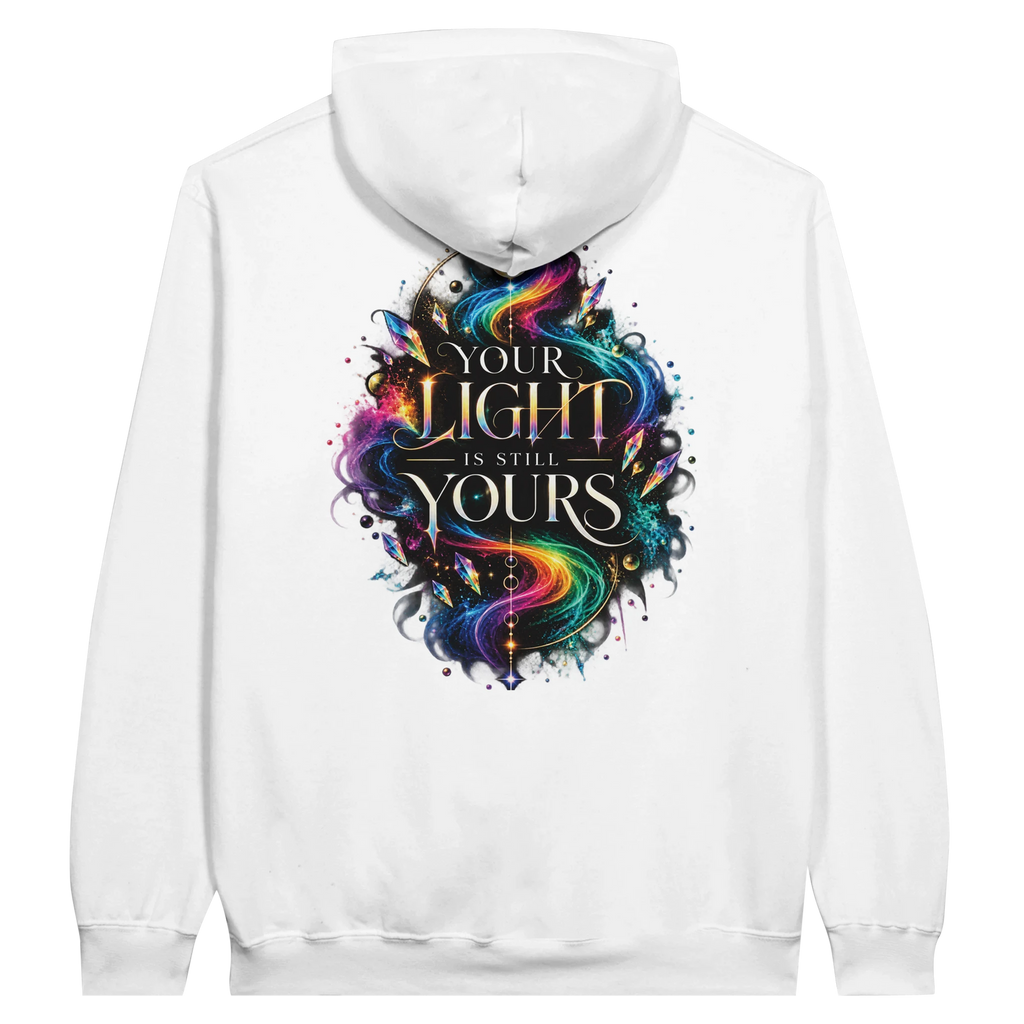 White Gildan hoodie with colorful “Your Light Is Still Yours” back print featuring neon rainbow swirls, black details and gold typography.