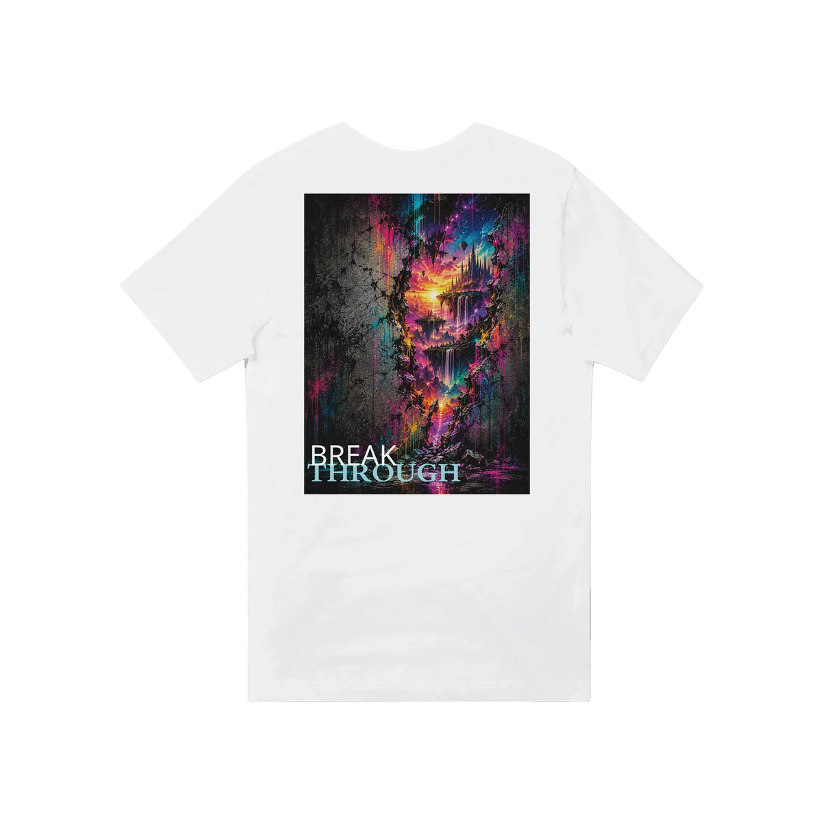 Back view of a white unisex T-shirt featuring a large BREAK THROUGH graphic with a cracked dark wall opening into a vivid surreal neon landscape in pink, turquoise, purple, and yellow tones.