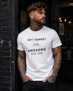 DON´T FORGET HOW AWESOME YOU ARE Unisex T-Shirt l KI Artwork