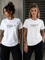 Reality Is A Choice | Graffiti Fantasy Performance T-Shir | Create Your Reality | Colorful Street Art Back Print
