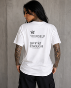 YOU ARE ENOUGH l Performance l  Self Love Statement l Unisex Performance Tee White