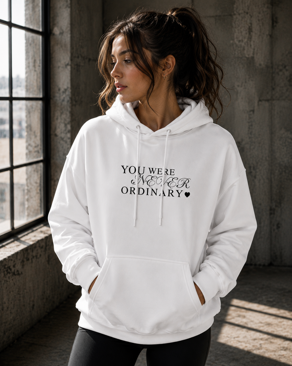 YOU WERE NEVER ORDINARY  Unisex Hoodie l Digital Artwork