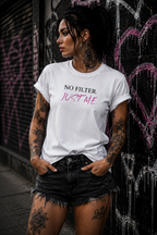 NO FILTER. JuST ME l Premium Unisex Statement T--Shirt