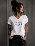 BE REAL. BE YOU.. l Premium Unisex Statement T--Shirt