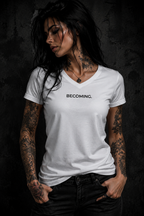 BECOMING. | Premium Unisex V-Neck Statement Shirt