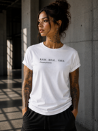 RAW. REAL. FREE. l Performance Unisex Statement T-shirt White