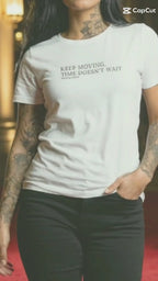 KEEP MOVING. TIME DOESN’T WAIT. - Performance Unisex Statement T-shirt White
